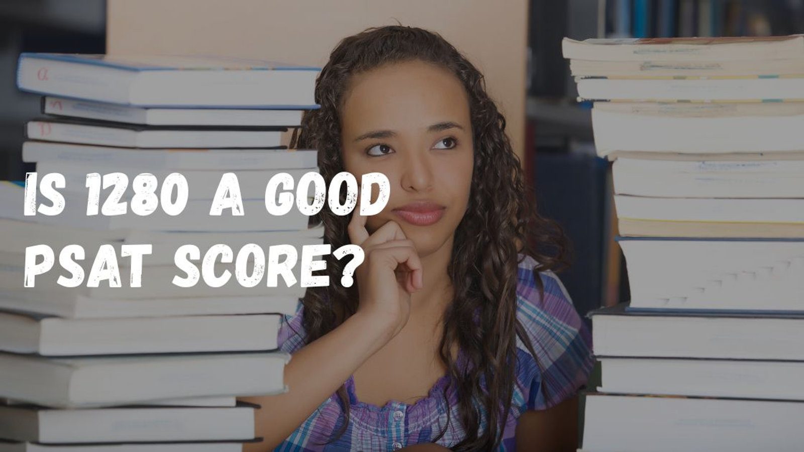 Is 1280 a Good PSAT Score? Understanding Your Academic Potential