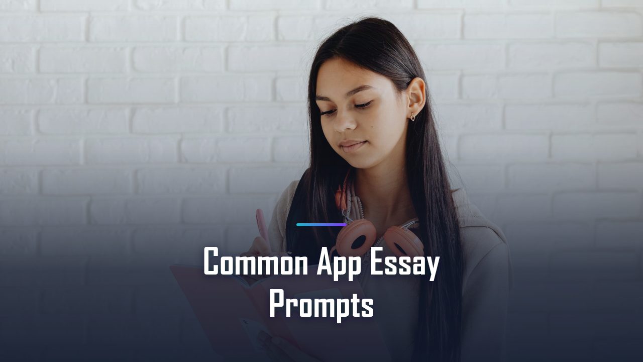 Common App Essay 2026: Decoding All 7 Prompts (With Examples)