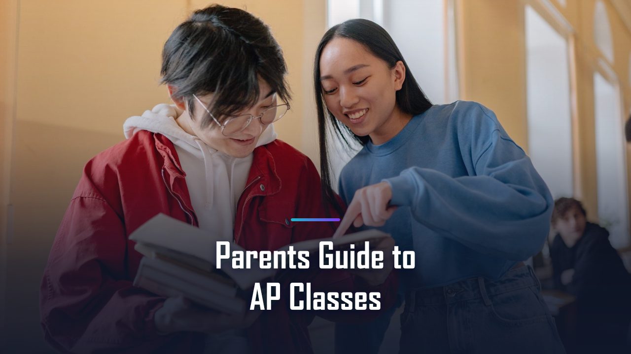 A Parent's Guide to AP Classes in 2026-27: How Many, How Much, and How to Help