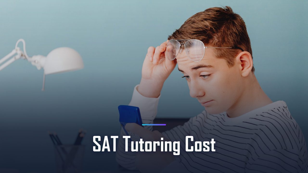 How Much Does SAT/ACT Tutoring Cost? Full Pricing Guide for Parents in 2026