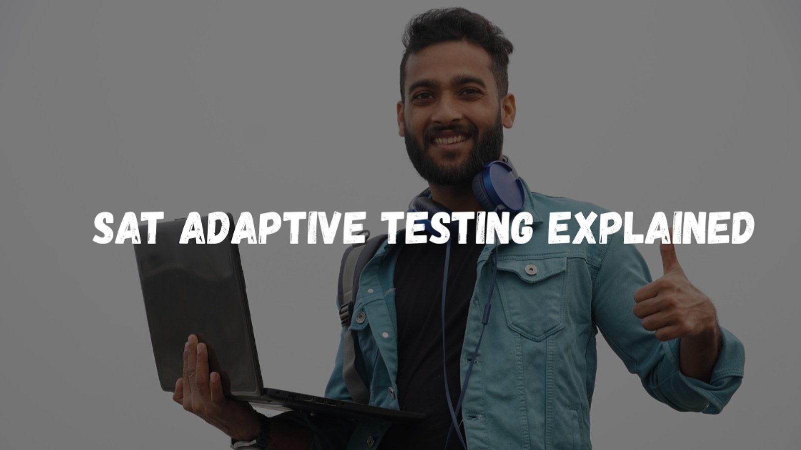 SAT Adaptive Testing Explained: How the Digital SAT Adjusts to You