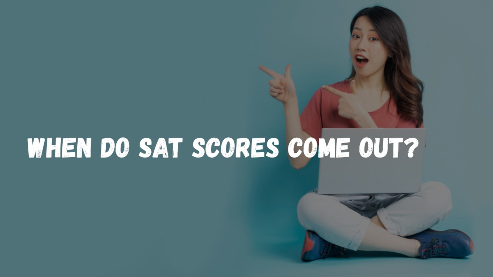 When Do SAT Scores Come Out? 2026 Release Dates & What to Expect