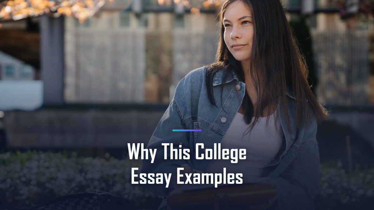 'Why This College' Essay: 3 Examples That Worked (and Why They Did)